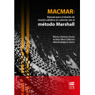 MACMAR: MANUAL PARA EL DISEÑO DE MEZCLA ASFALTICA EN CALIENTE CON EL METODO MARSHALL (VERSION IMPRESA)