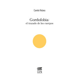 GORDOFOBIA: EL TRAZADO DE LOS CUERPOS (VERSION IMPRESA)