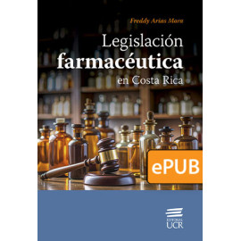 Legislación farmacéutica en Costa Rica (Libro digital ePub)