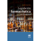 LEGISLACION FARMACEUTICA EN COSTA RICA 2 ED (VERSION IMPRESA)