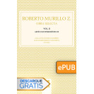 Roberto Murillo Z. Obra selecta. Vol. I (Libro digital ePub)