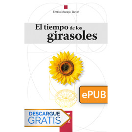 El tiempo de los girasoles (Libro digital ePub)