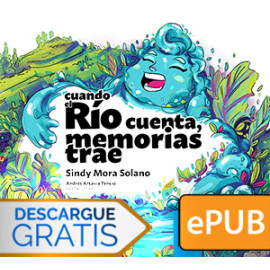 Cuando el río cuenta, memorias trae (Libro digital ePub)