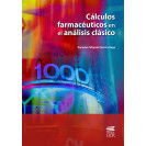 CALCULOS FARMACEUTICOS EN EL ANALISIS CLASICO (VERSION IMPRESA)