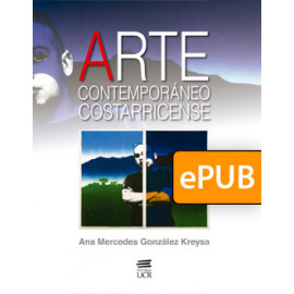 Arte contemporáneo costarricense (LIBRO DIGITAL ePub)