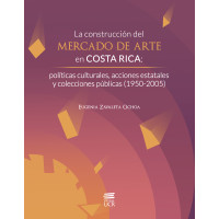 LA CONSTRUCCION DEL MERCADO DE ARTE EN COSTA RICA (VERSION IMPRESA)