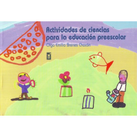 ACTIVIDADES DE CIENCIAS PARA LA EDUCACION PREESCOLAR (VERSION IMPRESA)