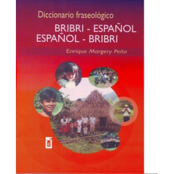 Bribri-Spanish / Spanish-Bribri Phraseological Dictionary