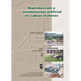REPRODUCCION E INSEMINACION ARTIFICIAL EN CABRAS LECHERAS No. 3 (VERSION IMPRESA)