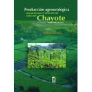 Agroecological Production: An Option for Chayote Cultivation Development