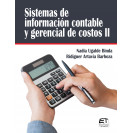 SISTEMAS DE INFORMACION CONTABLE Y GERENCIAL DE COSTOS II (VERSION IMPRESA)