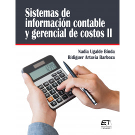 SISTEMAS DE INFORMACION CONTABLE Y GERENCIAL DE COSTOS II (VERSION IMPRESA)