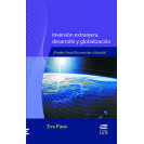 INVERSION EXTRANJERA DESARROLLO Y GLOBALIZACION (VERSION IMPRESA)