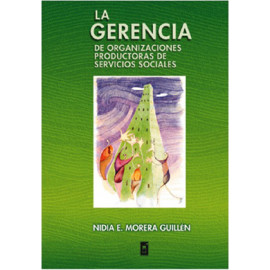 LA GERENCIA DE ORGANIZACIONES PRODUCTORAS DE SERVICIOS SOCIALES (VERSION IMPRESA)