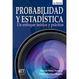 PROBABILIDAD Y ESTADISTICA  UN ENFOQUE TEORICO Y PRACTICO