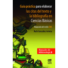 GUIA PRACTICA PARA ELABORAR CITAS EN CIENCIAS BASICAS No. 3 (VERSION IMPRESA)