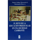 EL RETO DE LA EDUCACION PREESCOLAR EN UNA SOCIEDAD  CAMBIANT (VERSION IMPRESA)