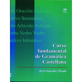 CURSO FUNDAMENTAL DE GRAMATICA CASTELLANA (VERSION IMPRESA)