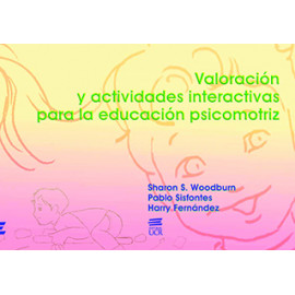 VALORACION Y ACTIVIDADES INTERACTIVAS PARA LA EDUCACION PSICOMOTRIZ (VERSION IMPRESA)