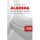 Álgebra lineal fundamental. Teoría y ejercicios (LIBRO DIGITAL PDF)