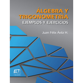 ALGEBRA Y TRIGONOMETRIA EJEMPLOS Y EJERCICIOS