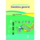 PRACTICAS DE LABORATORIO PARA GENETICA GENERAL (VERSION IMPRESA)