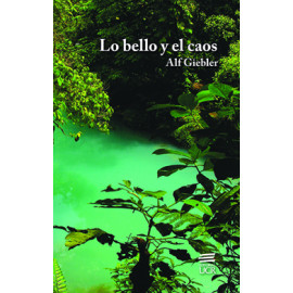 LO BELLO Y EL CAOS  (VERSION IMPRESA)