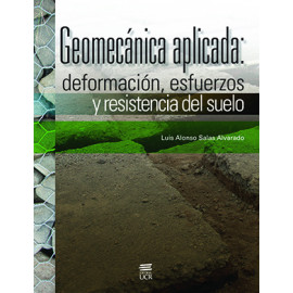 GEOMECANICA APLICADA DEFORMACION ESFUERZOS Y RESISTENCIA DEL SUELO (VERSION IMPRESA)