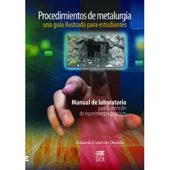 Metallurgy Procedures: An Illustrated Guide for Students. Laboratory Handbook For Practical Experiment Attention