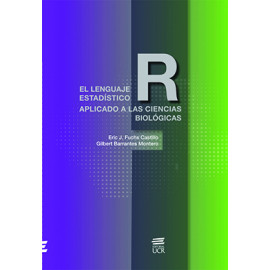 EL LENGUAJE ESTADISTICO R APLICADO A LAS CIENCIAS BIOLOGICAS (VERSION IMPRESA)