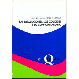 LAS DISOLUCIONES LOS COLOIDES Y SU COMPORTAMIENTO No. 17 (VERSION IMPRESA)