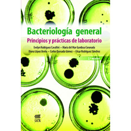 BACTERIOLOGIA GENERAL PRINCIPIOS Y PRACTICAS DE LABORATORIO