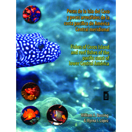 PECES DE LA ISLA DEL COCO Y PECES ARRECIFALES DE LA COSTA PACIFICA (VERSION IMPRESA)