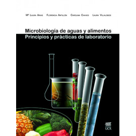 MICROBIOLOGIA DE AGUAS Y ALIMENTOS PRINCIPIOS Y PRACTICAS DE LABORATORIO (VERSION IMPRESA)