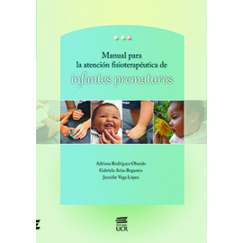 MANUAL PARA LA ATENCION FISIOTERAPEUTICA DE INFANTES PREMATUROS (VERSION IMPRESA)