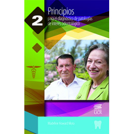 PRINCIPIOS PARA EL DIAGNOSTICO DE PATOLOGIAS DE INTERES ODONTOLOGICO No. 2 (VERSION IMPRESA)