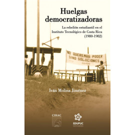 HUELGAS DEMOCRATIZADORAS: LA REBELION ESTUDIANTIL(VERSION IMPRESA)