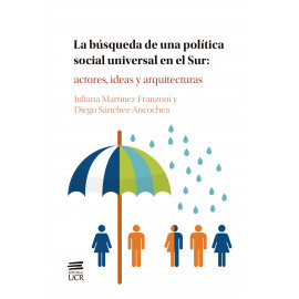 LA BUSQUEDA DE UNA POLITICA SOCIAL UNIVERSAL EN EL SUR (VERSION IMPRESA)
