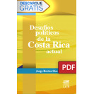Desafíos políticos de la Costa Rica actual  (Libro digital PDF)
