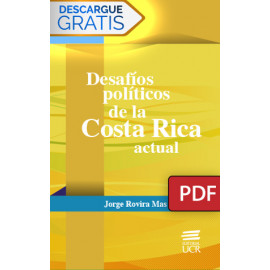 Desafíos políticos de la Costa Rica actual  (Libro digital PDF)