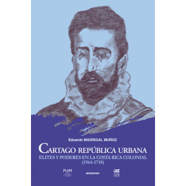 CARTAGO REPUBLICA URBANA: ELITES Y PODERES(VERSION IMPRESA)