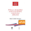Poverty and social inequality in the Costa Rican narrative 1890-1950 (ePub digital book) 