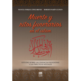 MUERTE Y RITOS FUNERARIOS EN EL ISLAM (VERSION IMPRESA)