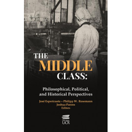 THE MIDDLE CLASS: Philosophical, Political, and Historical Prespectives (VERSION IMPRESA)
