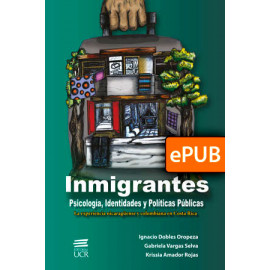 INMIGRANTES: PSICOLOGÍA, IDENTIDADES Y POLÍTICAS PÚBLICAS (LIBRO DIGITAL EPUB)