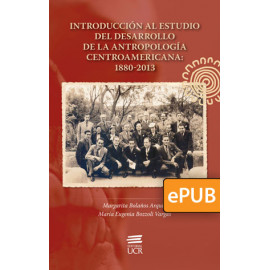 INTRODUCCIÓN AL ESTUDIO DEL DESARROLLO DE LA ANTROPOLOGÍA (LIBRO DIGITAL EPUB)