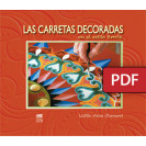 Las carretas decoradas en el estilo Sarchí (LIBRO DIGITAL PDF)
