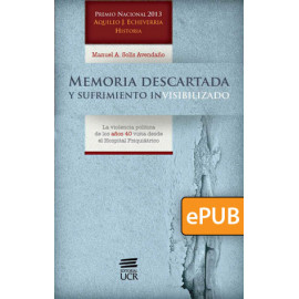 Memoria descartada y sufrimiento invisibilizado: la violencia política de los años 40 vista desde el hospital psiquiátrico (Libro Digital ePub)