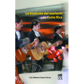 LA TRADICION DEL MARIACHI EN COSTA RICA (VERSION IMPRESA)