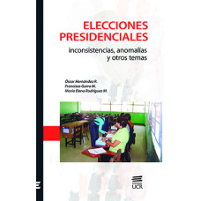 ELECCIONES PRESIDENCIALES INCONSISTENCIAS ANOMALIAS Y OTROS TEMAS (VERSION IMPRESA)